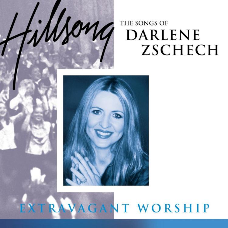 000768224120 Extravagant Worship: The Songs Of Darlene Zschech