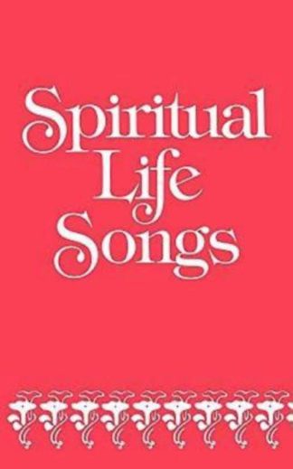 0687392284 Spiritual Life Songs (Printed/Sheet Music)