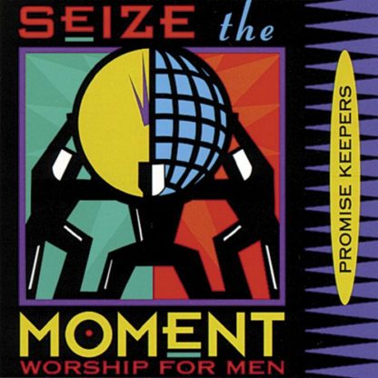 080688355722 Promise Keepers - Seize The Moment