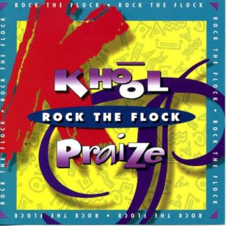 080688366124 Khool Praise - Rock The Flock