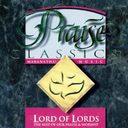 080688371753 Praise Classics - Lord Of Lords