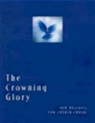 0898695031 Crowning Glory : New Descants For Church Choirs (Printed/Sheet Music)