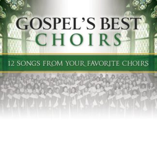 5099901746327 Gospel's Best Choirs
