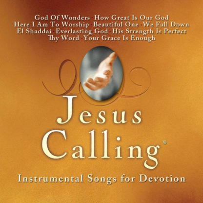 5099907130724 Jesus Calling: Instrumental Songs For Devotion