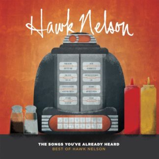 5099907170027 The Songs You've Already Heard: Best of Hawk Nelson