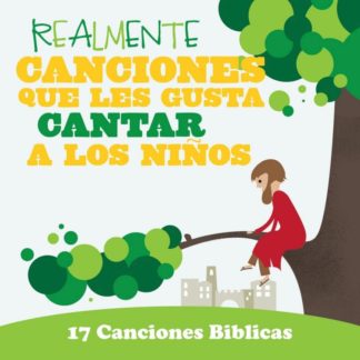 5099908363329 Realmente Canciones Que Les Gusta Cantar A Los Nios: 17 Canciones Biblicas