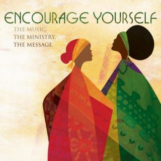 5099923789227 Encourage Yourself: The Music  The Ministry  The Message