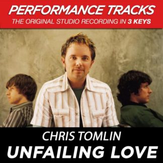 5099945736650 Unfailing Love (Performance Tracks) - EP