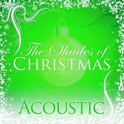 5099951615451 Shades Of Christmas: Acoustic