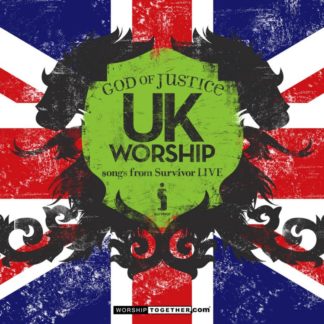 5099952117350 UK Worship 'God Of Justice' Live