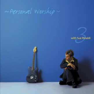 5099952259456 Personal Worship 3 With Sue Rinaldi