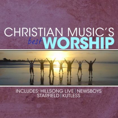 5099960967220 Christian Music's Best - Worship