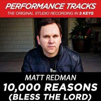 5099968232351 10000 Reasons (Bless the Lord) [Performance Tracks] - EP
