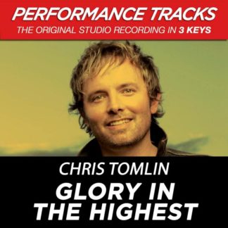 5099968673055 Glory In The Highest (Performance Tracks) - EP