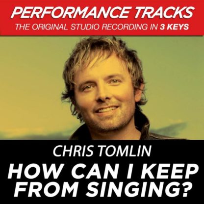 5099968673154 How Can I Keep From Singing? (Performance Tracks) - EP