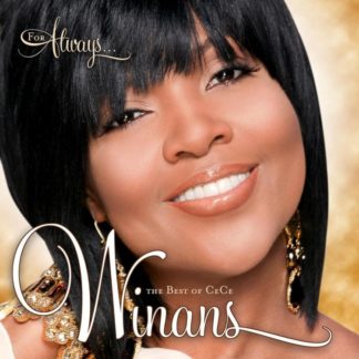 5099969472527 For Always: The Best Of CeCe Winans