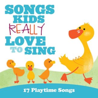 5099994815528 Songs Kids Really Love To Sing: 17 Playtime Songs
