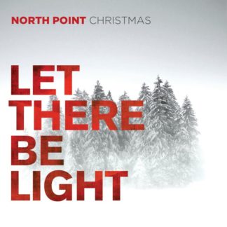 5099995681320 North Point Christmas: Let There Be Light