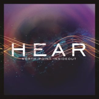 602547001535 North Point InsideOut: Hear [Live]