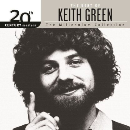 602547117687 20th Century Masters - The Millennium Collection: The Best Of Keith Green