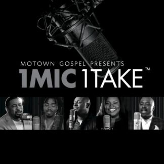 602547485946 Motown Gospel Presents 1 Mic 1 Take