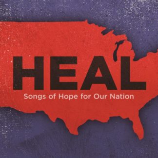 602557383850 Heal: Songs Of Hope For Our Nation
