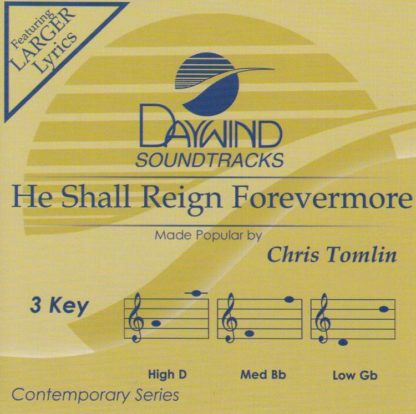 614187013229 He Shall Reign Forevermore