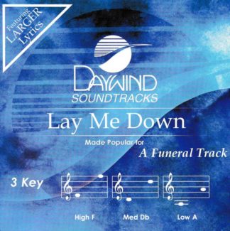 614187044827 Lay Me Down : A Funeral Track