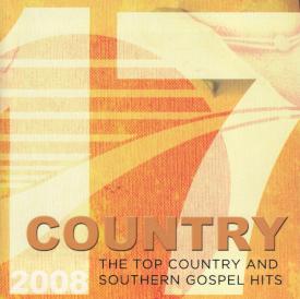 614187155127 17 Country (2008) : The Top Country And Southern Gospel Hits
