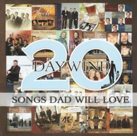 614187155721 Daywind 20 Songs Dad Will Love