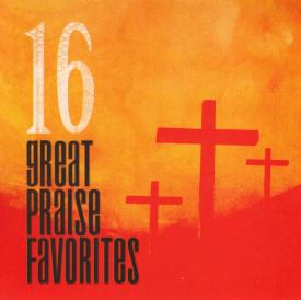 614187163726 16 Great Praise Favorites