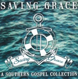 614187250129 Saving Grace : A Southern Gospel Collection