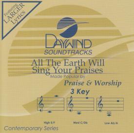 614187321522 All The Earth Will Sing Your Praises