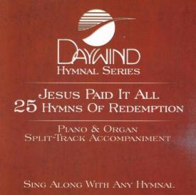 614187346723 Jesus Paid It All : 25 Songs Of Redemption