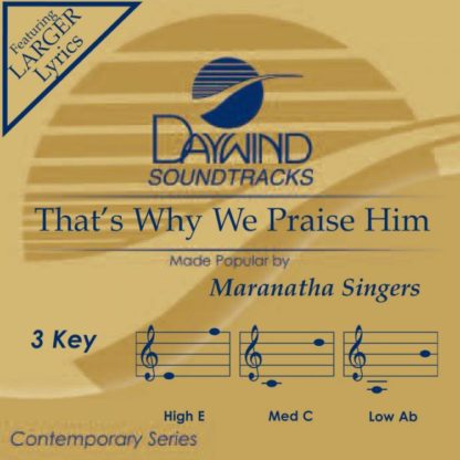 614187355022 That's Why We Praise Him