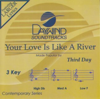 614187511824 Your Love Is Like A River