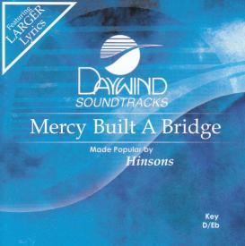 614187512128 Mercy Built A Bridge