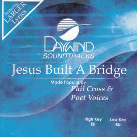 614187645727 Jesus Built A Bridge