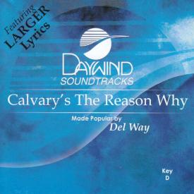 614187650820 Calvary's The Reason Why