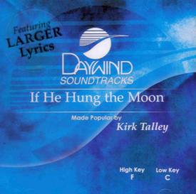 614187693629 If He Hung The Moon