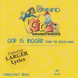 614187820728 God Is Bigger (Than The Boogie-Man)