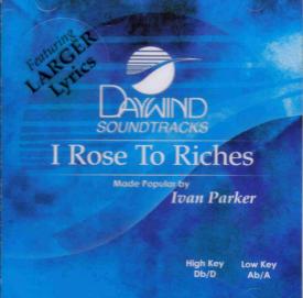 614187894224 I Rose To Riches