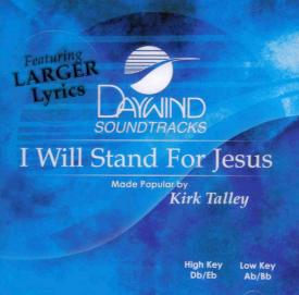 614187897324 I Will Stand For Jesus