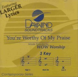 614187952825 You're Worthy Of My Praise