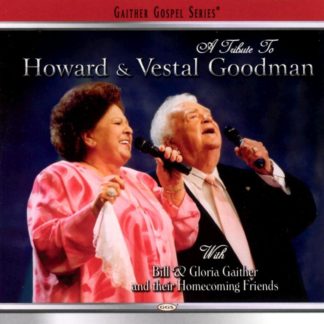 617884257002 A Tribute To Howard And Vestal Goodman