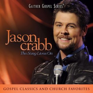 617884611927 Jason Crabb: The Song Lives On