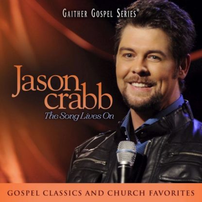 617884611927 Jason Crabb: The Song Lives On
