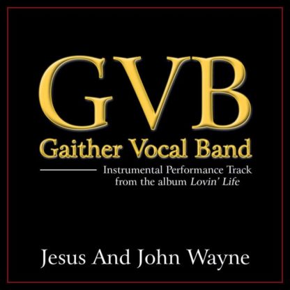 617884617455 Jesus And John Wayne Performance Tracks