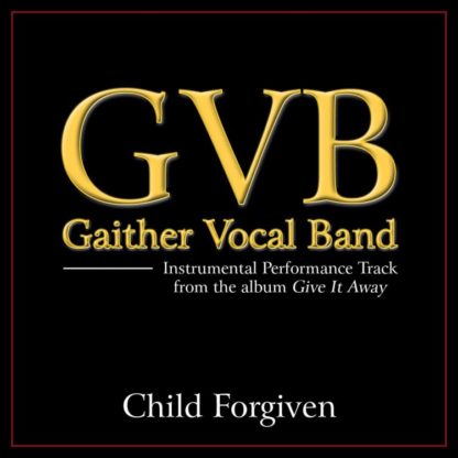 617884620257 Child Forgiven Performance Tracks