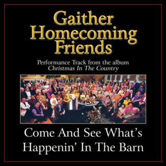 617884626754 Come and See What's Happenin' in the Barn Performance Tracks
